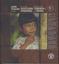  XXX - Land tenure journal N°1/11, May 2011/ Revue des questions foncières N°1/11, Mai 2011/Revista sobre tenencia N°1/11, Mayo 2011 - May 2011. (trilingual En/Fr/Es).