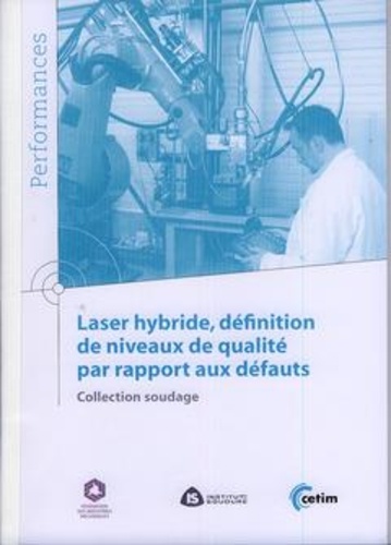  XXX - Laser hybride, définition de niveaux de qualité par rapport aux défauts.