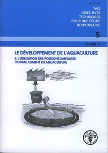  XXX - Le développement de l'aquaculture - L'utilisation des poissons sauvages comme aliment en aquaculture.