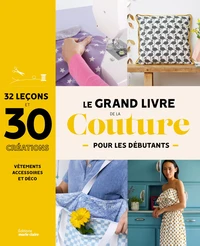 Le grand livre de la couture pour les débutants
