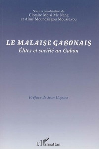  XXX - Le malaise gabonais - Elites et société au Gabon.