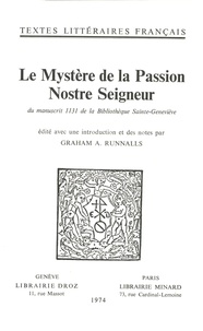  XXX - Le Mystère de la Passion Nostre Seigneur - Du manuscrit 1131 de la Bibliothèque Sainte-Geneviève.