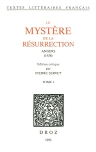  XXX - Le Mystère de la Résurrection : Angers, 1456. 2 vol..