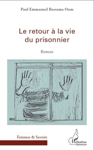  XXX - Le retour à la vie du prisonnier - Roman.
