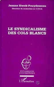  XXX - Le syndicalisme des cols blancs.