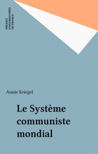  XXX - Le système communiste mondial.