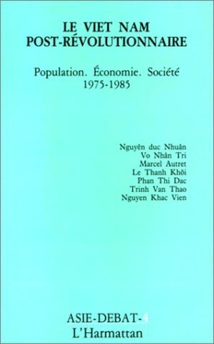  XXX - Le Vietnam post-révolutionnaire - Population, économie, société, 1975-1985.