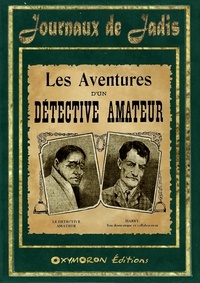  XXX - Les aventures d'un détective amateur.