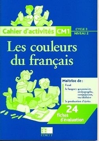  XXX - Les couleurs du français CM1 - Cahier d'activités Maroc.