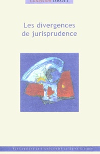  XXX - Les divergences de la jurisprudence.