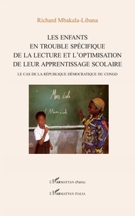  XXX - Les enfants en trouble spécifique de la lecture et l'optimisation de leur apprentissage scolaire - Le cas de la république démocratique du congo.