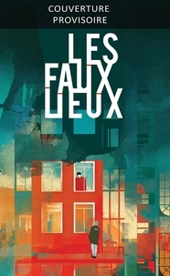  XXX - Les Faux Lieux.