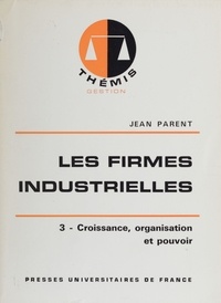  XXX - Les firmes industrielles -  tome 3.