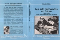  XXX - Les Juifs sépharades en France - Etudes psychologiques et Historiques.