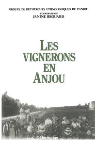  XXX - Les vignerons en Anjou (groupe de recherche ethnologique de l'Anjou).