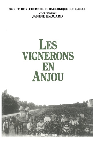 Les vignerons en Anjou (groupe de recherche ethnologique de l'Anjou)