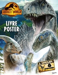  XXX - Livre poster Jurassic World, Le monde d'après.