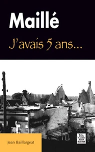 Maillé - J'avais 5 ans...