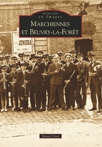  XXX - Marchiennes et Beuvry-la-Forêt.