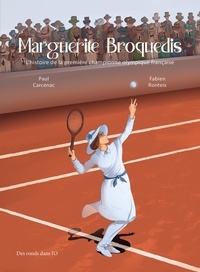  XXX - Marguerite broquedis - Histoire de la première championne olympique française.