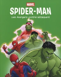MARVEL - Les Aventures de Spider-Man - Les Avengers contre-attaquent