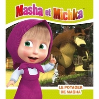  XXX - Masha et Michka - Le potager de Masha (broché).