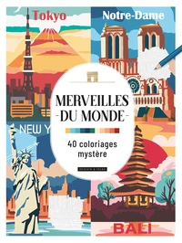 Merveilles du monde - 40 Coloriages Mystère