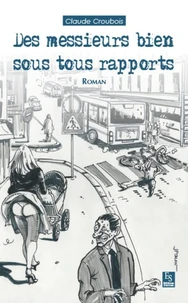 Messieurs bien sous tous rapports (Des)