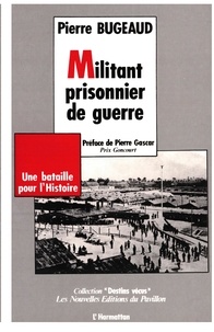  XXX - Militant et prisonnier de guerre.