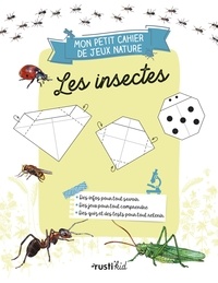  XXX - Mon petit cahier nature jeux : les insectes - les insectes.