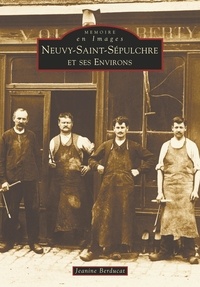  XXX - Neuvy-Saint-Sépulchre et ses environs.