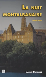 Nuit montalbanaise 1940-1944 (La)