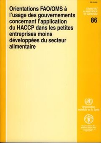  XXX - Orientations FAO/OMS à l'usage des gouvernements concernant l'application du HACCP dans les petites entreprises….