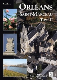  XXX - Orléans - Saint-Marceau - Tome II.