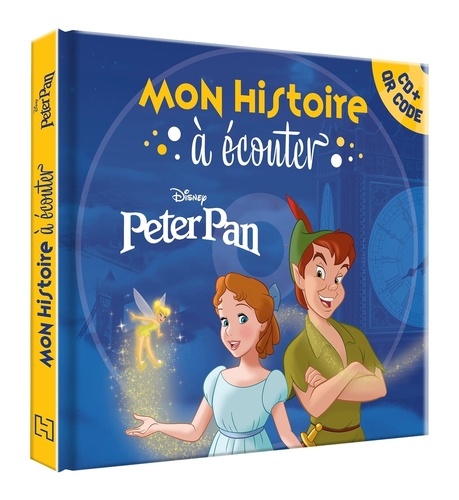 PETER PAN - Mon Histoire à Écouter [QR code + CD  - L'histoire du film - Disney