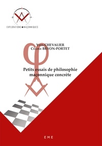  XXX - Petits essais de philosophie maçonnique concrète.