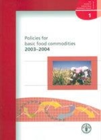  XXX - Policies for basic food commodities 2003-2004 - Review of agricultural commodity policies N° 1.