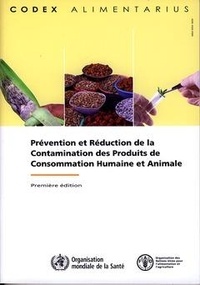  XXX - Prévention et réduction de la contamination des produits de consommation humaine et animale.