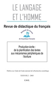  XXX - Production écrite : de la planification des textes aux mécanismes périphériques de l'écriture - 38 2003 - 38.2.