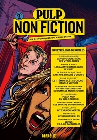  XXX - Pulp Non Fiction Volume 2 - Meurtre à bord du Nautilus et autres histoires.
