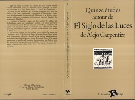  XXX - Quinze études autour de "El Siglo de Las Luces " de Alejo Carpentier.