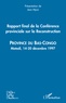  XXX - Rapport final de la Conférence provinciale sur la Reconstruction (Bas Congo) - Province du bas-Congo - Matadi, 14-20 décembre 1997.