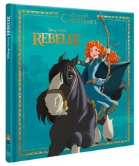  XXX - REBELLE - Les Grands Classiques Disney - L'histoire du film.