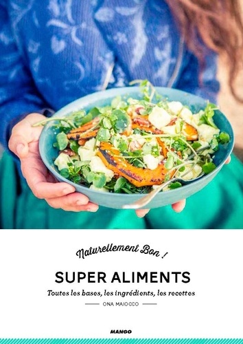  XXX - Recettes pour se faire du bien, super aliments.