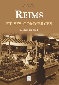  XXX - Reims et ses commerces.