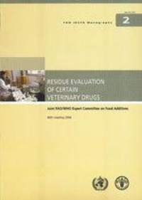  XXX - Residue evaluation of certain veterinary drugs - Joint FAO/WHO expert committee on food additives. 66th meeting 2006.