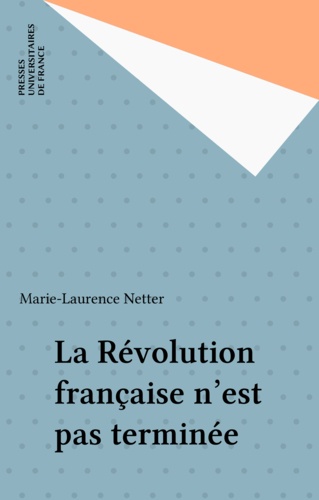 Révolution française n'est pas terminée
