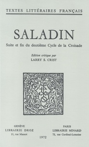 XXX - Saladin - Suite et fin du deuxième Cycle de la Croisade.