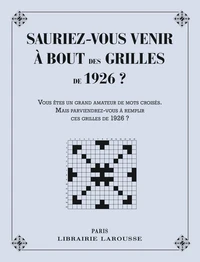 Sauriez-vous venir à bout des grilles de 1926 ?