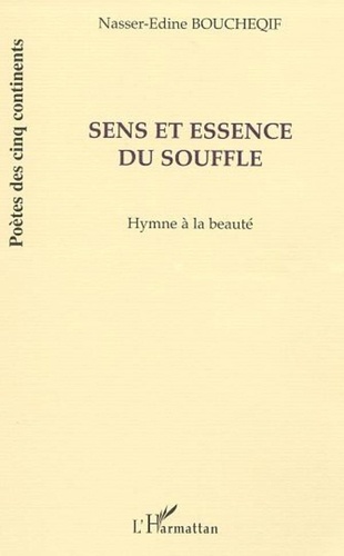  XXX - Sens et essence du souffle - Hymne à la beauté.